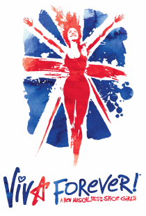 VIVA FOREVER! - A New Musical Based On The Songs Of The Spice Girls